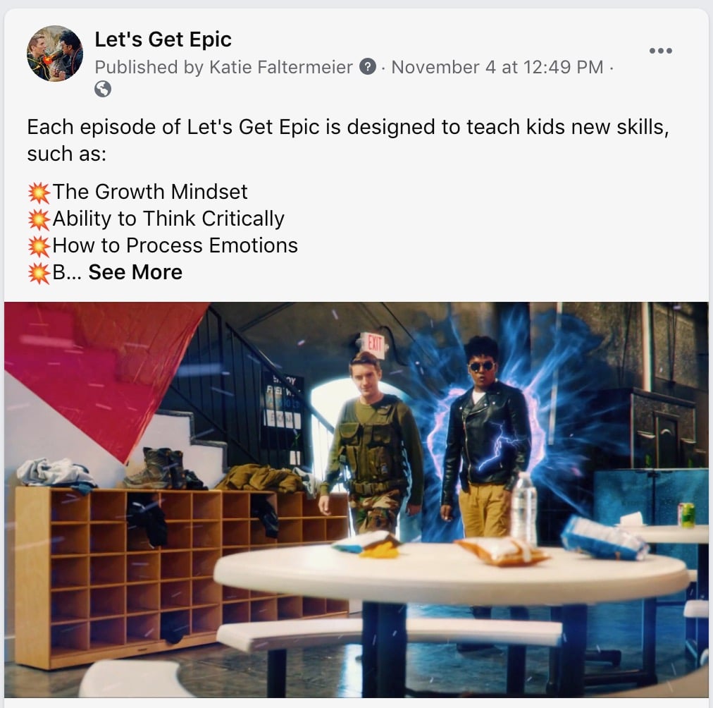 Let's Get Epic Facebook Post "Each episode of Let's Get Epic is designed to teach kids new skills, such as: The Growth Mindset, Ability To Think Critically, How To Process Emotions, Read More"