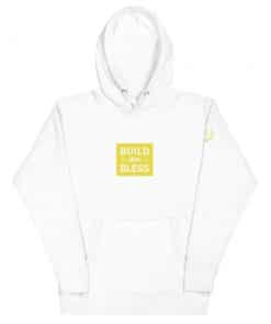 Build Then Bless Solid White Hoodie