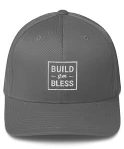 Build Then Bless Outline Grey Cap