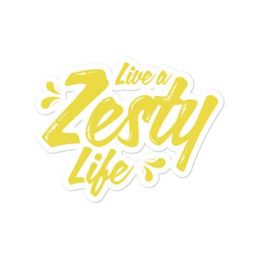 Live A Zesty Life Sticker Large