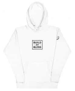 Build Then Bless Outline White Hoodie