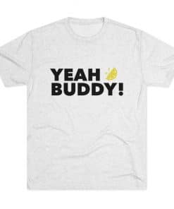 Yeah Buddy Heather Shirt