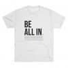 Be All In Heather Shirt