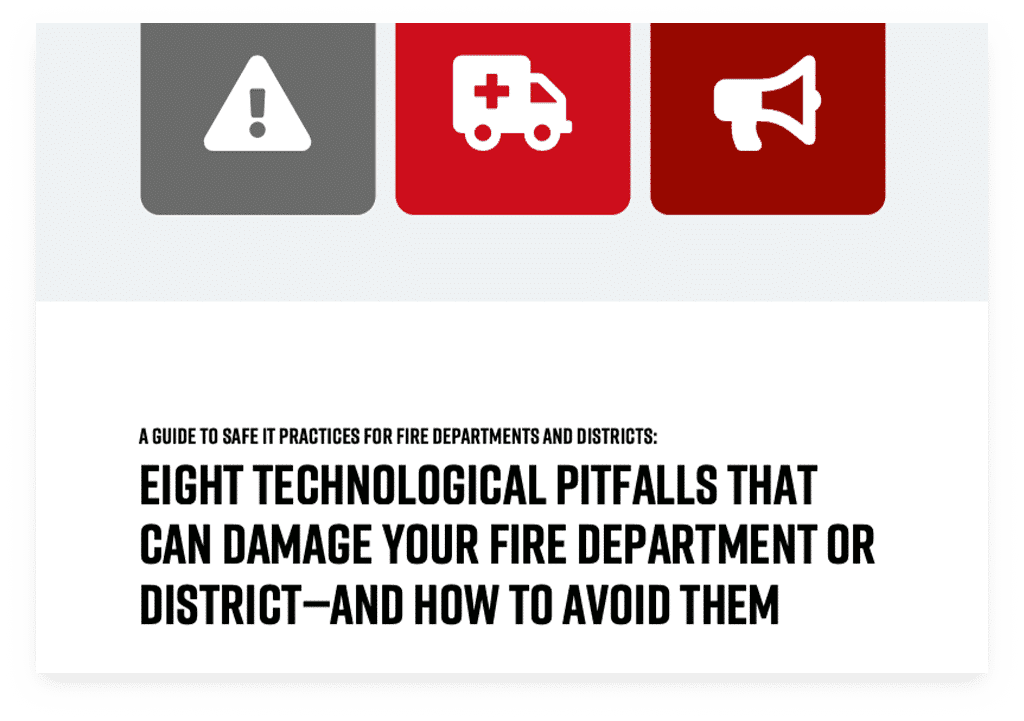 content-8 technological pitfalls that can damage your fire department or district and how to avoid them